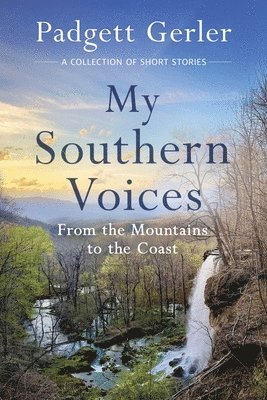 Padgett Gerler - My Southern Voices, Häftad