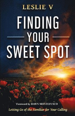 Finding Your Sweet Spot 1