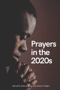 bokomslag Prayers In the 2020s