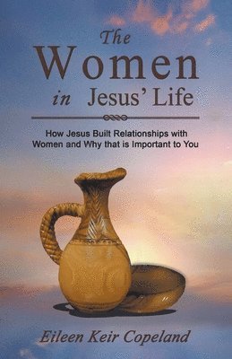 The Women in Jesus' Life 1