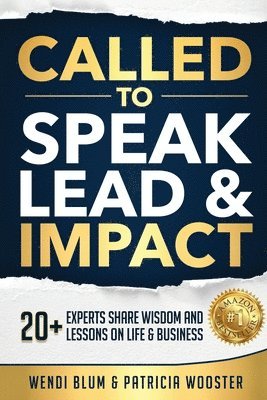 Wendi Blum, Patricia Wooster - Called to Speak Lead and Impact, Häftad