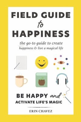 bokomslag Field Guide to Happiness