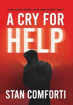 Stan Comforti - Cry for Help, Inbunden