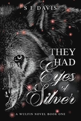 They Had Eyes of Silver