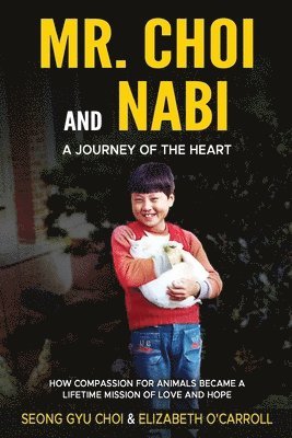 bokomslag Mr. Choi and Nabi - A Journey of the Heart -English and Korean
