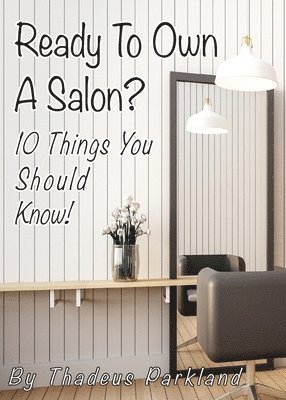 Ready to Own a Salon? 1