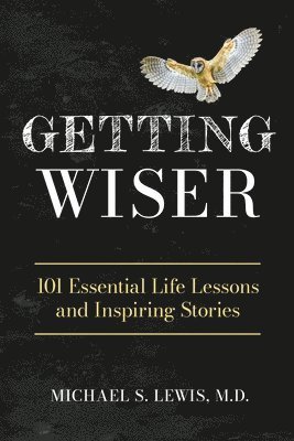 Michael S Lewis - Getting Wiser, Häftad