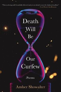 bokomslag Death Will Be Our Curfew