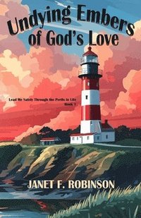 bokomslag Undying Embers of God's Love
