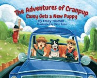 bokomslag The Adventures of Cranpup - Casey Gets a New Puppy