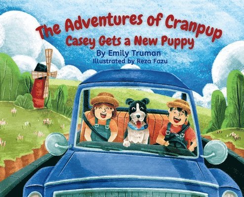 Emily Truman - Adventures of Cranpup - Casey Gets a New Puppy, Inbunden