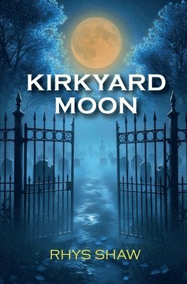 Rhys Shaw - Kirkyard Moon, Häftad