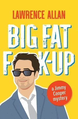 Lawrence Allan - Big Fat F@!K-up, Häftad