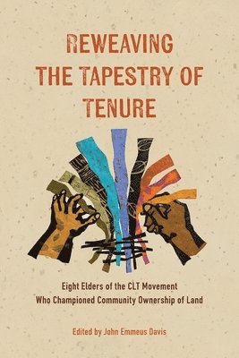 John Emmeus Davis - Reweaving the Tapestry of Tenure, Häftad