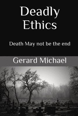 bokomslag Deadly Ethics