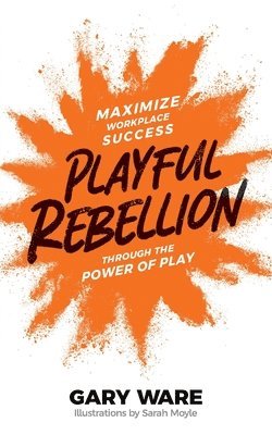 Playful Rebellion 1