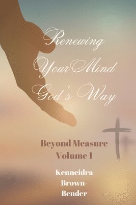 bokomslag Renewing Your Mind God's Way