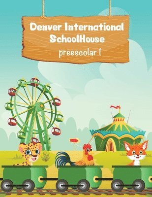 Denver International SchoolHouse Preescolar 1 1