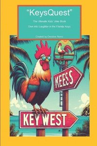 bokomslag &quot;KeysQuest&quot; The Ultimate Kids' Joke Book Dive into Laughter in the Florida Keys