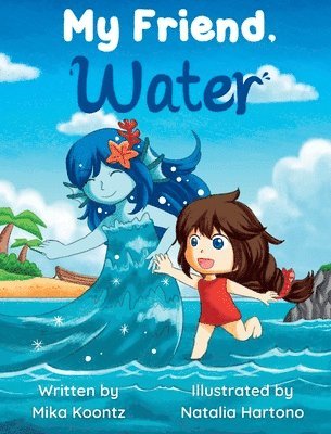 My Friend, Water 1