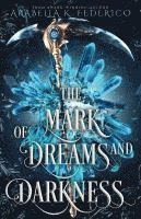 bokomslag The Mark of Dreams and Darkness Book 2