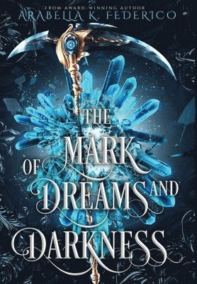 The Mark of Dreams and Darkness 1