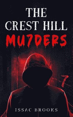 Issac Brooks - Crest Hill Mu7ders, Häftad