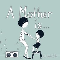 bokomslag A Mother Is...