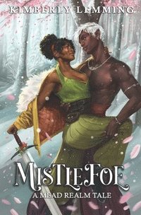 bokomslag Mistlefoe: A Mead Realm Tale: Mead Mishaps 1.5