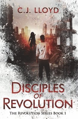 C J Lloyd - Disciples of Revolution, Häftad