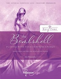 bokomslag The Bombshell - Playing With Your Feminine Energy