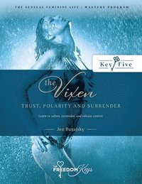 bokomslag The Vixen -Trust, Polarity and Surrender