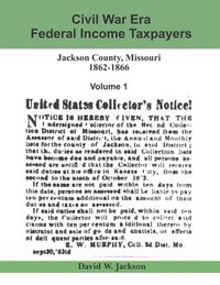 bokomslag Civil War Era Federal Income Taxpayers, Jackson County, Missouri, 1862-1866