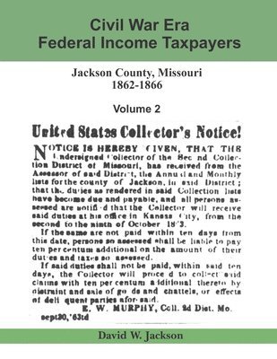David W Jackson - Civil War Era Federal Income Taxpayers, Häftad