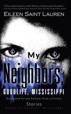 My Neighbors, Goodlife, Mississippi Stories 1