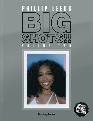 BIG SHOTS!! Volume Two: More Shots From the Worlds of Music, Fashion and Beyond 1