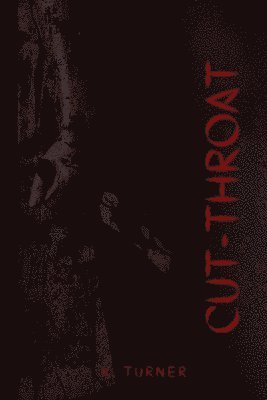 K Turner - Cut-Throat, Häftad