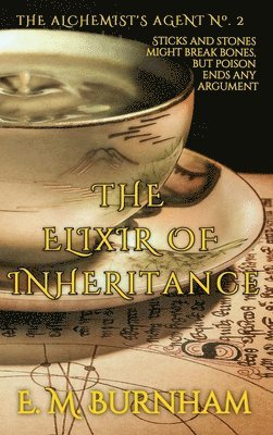 E M Burnham - Elixir of Inheritance, Inbunden