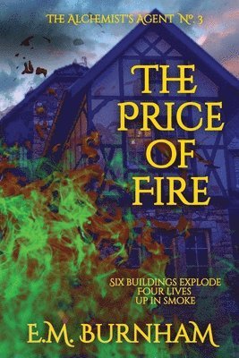 E M Burnham - Price of Fire, Häftad