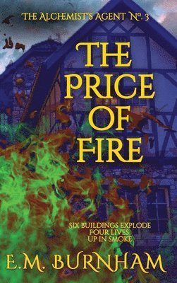 E M Burnham - Price of Fire, Inbunden
