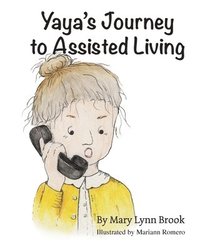 bokomslag Yaya's Journey to Assisted Living