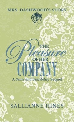 bokomslag The Pleasure of Her Company