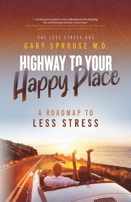 Highway to Your Happy Place 1