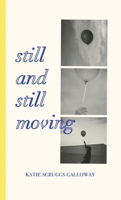 Still and Still Moving 1