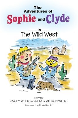 bokomslag The Adventures of Sophie and Clyde