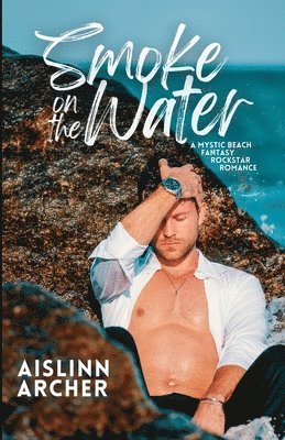 Aislinn Archer - Smoke on the Water, Häftad
