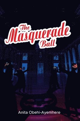 The Masquerade Ball 1