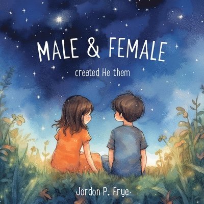 Male & Female Created He Them 1