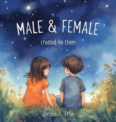 Male & Female Created He Them 1