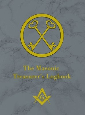 bokomslag The Masonic Treasurer's Logbook